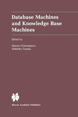 Database Machines and Knowledge Base Machines - cover