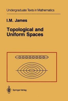 Topological and Uniform Spaces - I.M. James - cover