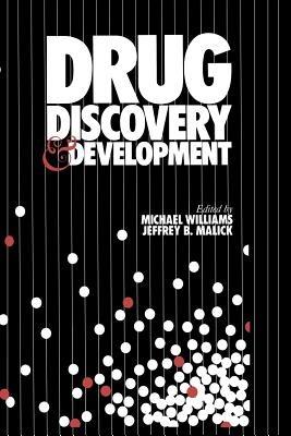 Drug Discovery and Development - Michael Williams,Jeffrey B. Malick - cover