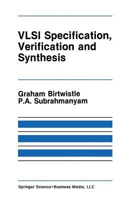 VLSI Specification, Verification and Synthesis - cover