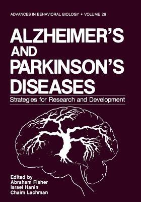 Alzheimer’s and Parkinson’s Diseases: Strategies for Research and Development - cover