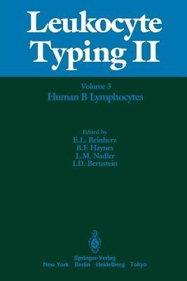 Leukocyte Typing II: Volume 3 Human Myeloid and Hematopoietic Cells - cover