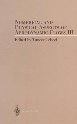 Numerical and Phyical Aspects of Aerodynamic Flow III - cover