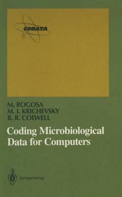 Coding Microbiological Data for Computers - Morrison Rogosa,Micah I. Krichevsky,Rita R. Colwell - cover