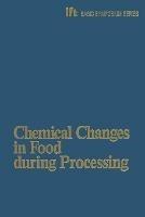 Chemical Changes in Food during Processing - cover