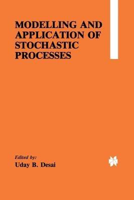 Modelling and Application of Stochastic Processes - cover