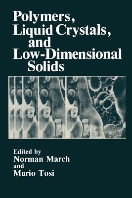 Polymers, Liquid Crystals, and Low-Dimensional Solids - cover