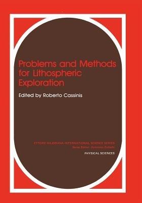 Problems and Methods for Lithospheric Exploration - Roberto Cassinis - cover