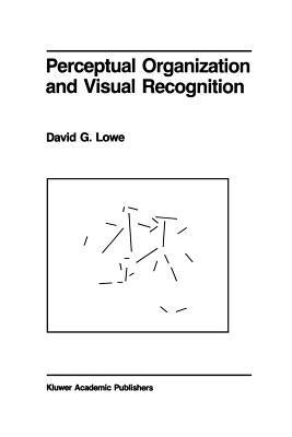 Perceptual Organization and Visual Recognition - D. Lowe - cover