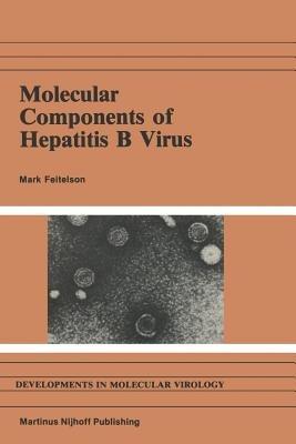 Molecular Components of Hepatitis B Virus - M. Feitelson - cover