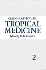 Critical Reviews in Tropical Medicine: Volume 2