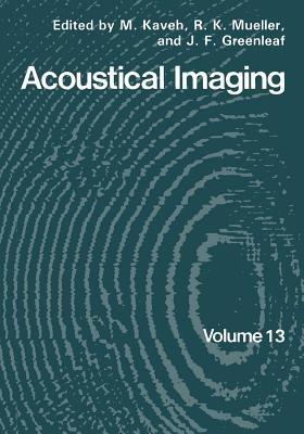 Acoustical Imaging - M. Kaveh,R.K. Mueller,J.F. Greenleaf - cover