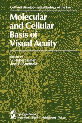 Molecular and Cellular Basis of Visual Acuity - cover