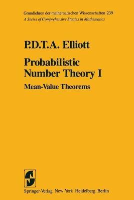Probabilistic Number Theory I: Mean-Value Theorems - P.D.T.A. Elliott - cover