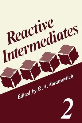 Reactive Intermediates: Volume 2 - cover