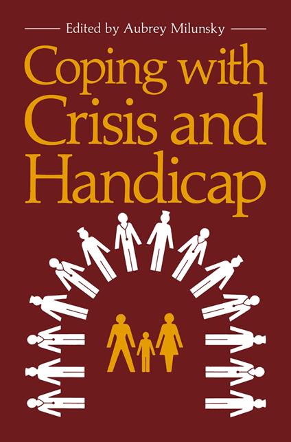 Coping with Crisis and Handicap