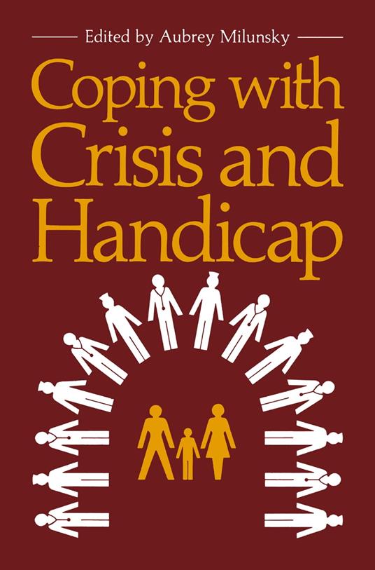 Coping with Crisis and Handicap