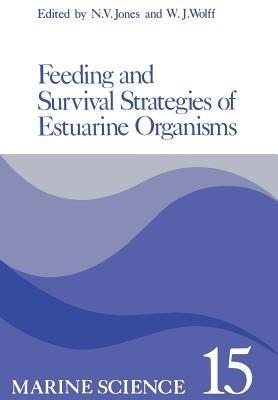 Feeding and Survival Srategies of Estuarine Organisms - Jones - cover