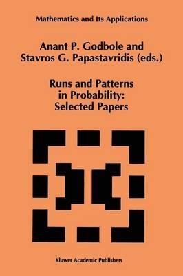 Runs and Patterns in Probability: Selected Papers: Selected Papers - cover