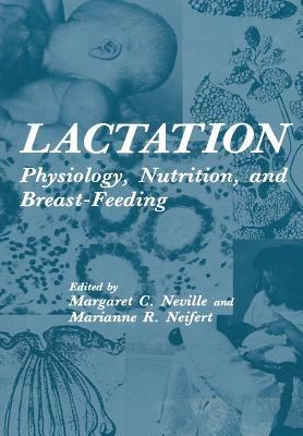 Lactation: Physiology, Nutrition, and Breast-Feeding - cover