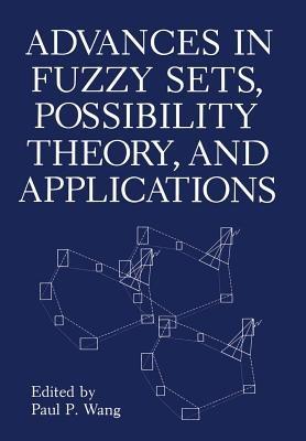 Advances in Fuzzy Sets, Possibility Theory, and Applications - cover