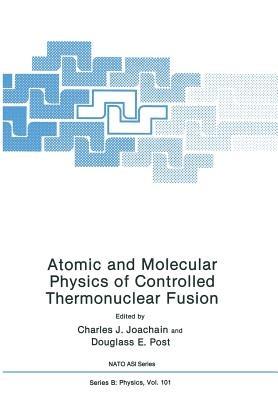 Atomic and Molecular Physics of Controlled Thermonuclear Fusion - cover