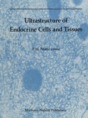 Ultrastructure of Endocrine Cells and Tissues - cover