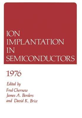 Ion Implantation in Semiconductors 1976 - cover