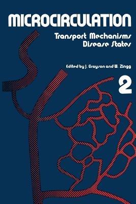 Microcirculation: Transport Mechanisms Disease States 2 - John Grayson - cover
