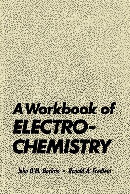 A Workbook of Electrochemistry - John Bockris - cover
