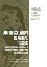 ADP-Ribosylation in Animal Tissues: Structure, Function, and Biology of Mono (ADP-ribosyl) Transferases and Related Enzymes