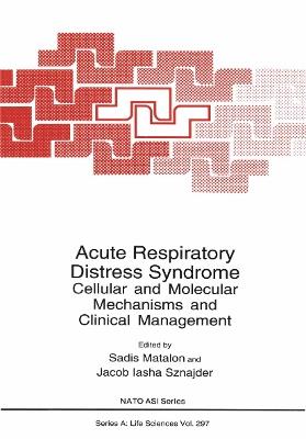 Acute Respiratory Distress Syndrome: Cellular and Molecular Mechanisms and Clinical Management - cover