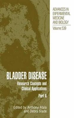 Bladder Disease: Research Concepts and Clinical Applications - cover