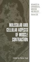 Molecular and Cellular Aspects of Muscle Contraction
