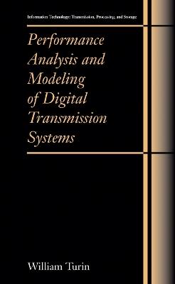 Performance Analysis and Modeling of Digital Transmission Systems - William Turin - cover