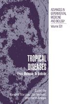 Tropical Diseases: From Molecule to Bedside