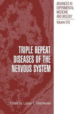 Triple Repeat Diseases of the Nervous Systems - cover