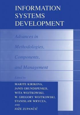 Information Systems Development: Advances in Methodologies, Components, and Management - cover