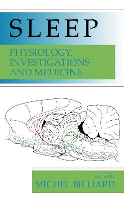 Sleep: Physiology, Investigations, and Medicine - cover