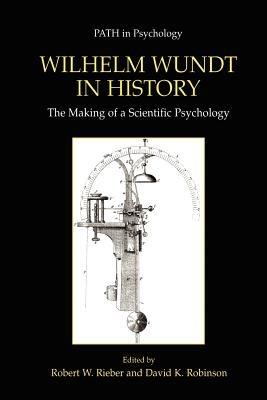 Wilhelm Wundt in History: The Making of a Scientific Psychology - cover