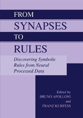 From Synapses to Rules: Discovering Symbolic Rules from Neural Processed Data - cover