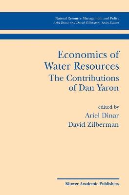Economics of Water Resources The Contributions of Dan Yaron - cover