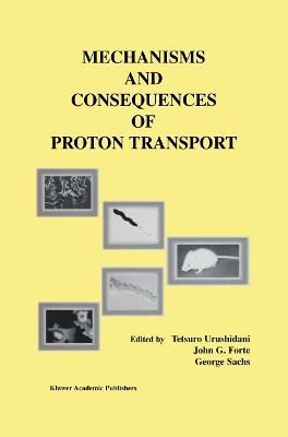 Mechanisms and Consequences of Proton Transport - cover