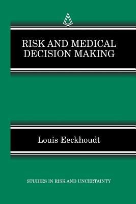 Risk and Medical Decision Making - Louis Eeckhoudt - cover