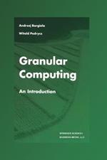 Granular Computing: An Introduction
