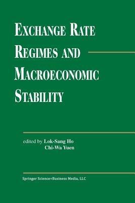 Exchange Rate Regimes and Macroeconomic Stability - cover