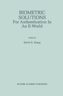 Biometric Solutions: For Authentication in an E-World - cover