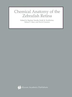Chemical Anatomy of the Zebrafish Retina - cover