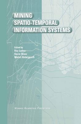 Mining Spatio-Temporal Information Systems - cover