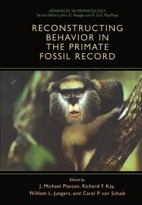 Reconstructing Behavior in the Primate Fossil Record - cover